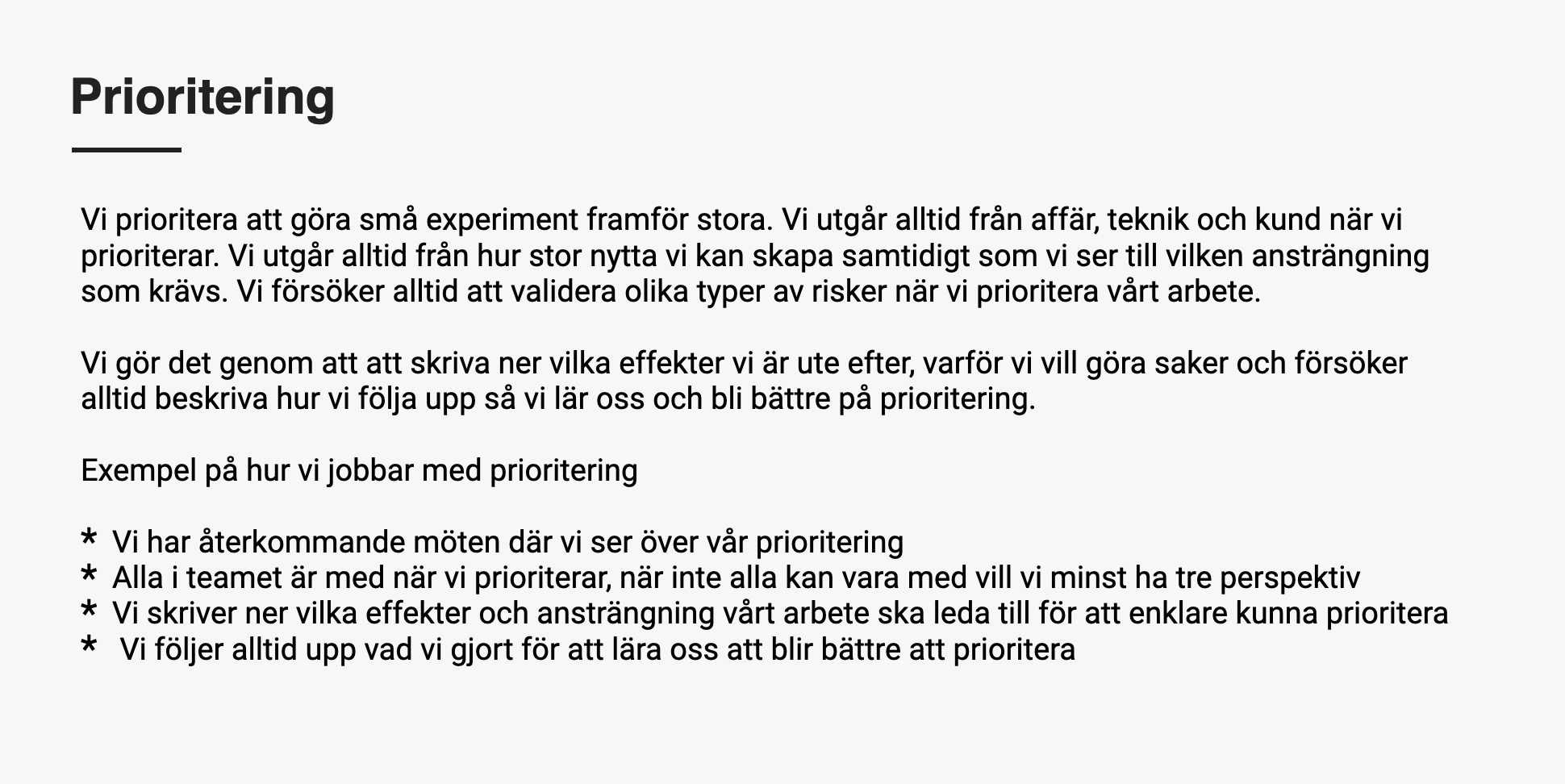 Principer kring att hur teamet jobbar med prioritering